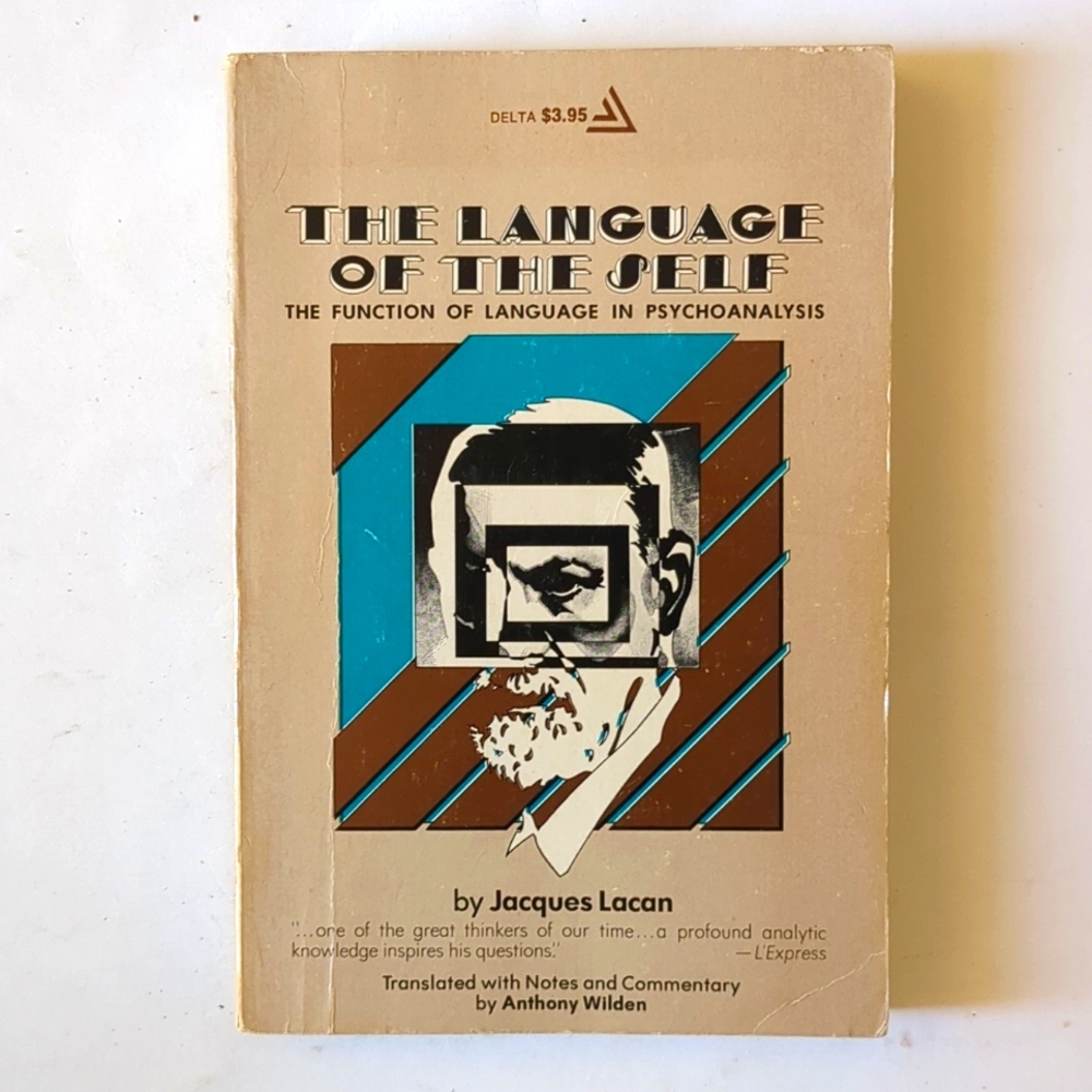 The Language of the Self - Jacques Lacan - 1968